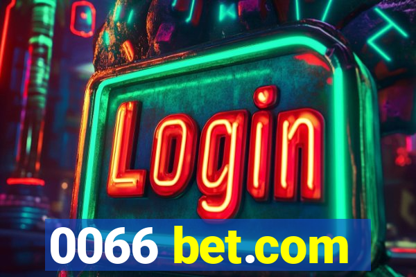 0066 bet.com